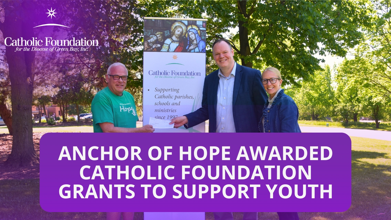 Anchor of Hope Awarded Catholic Foundation Grants to Support Youth